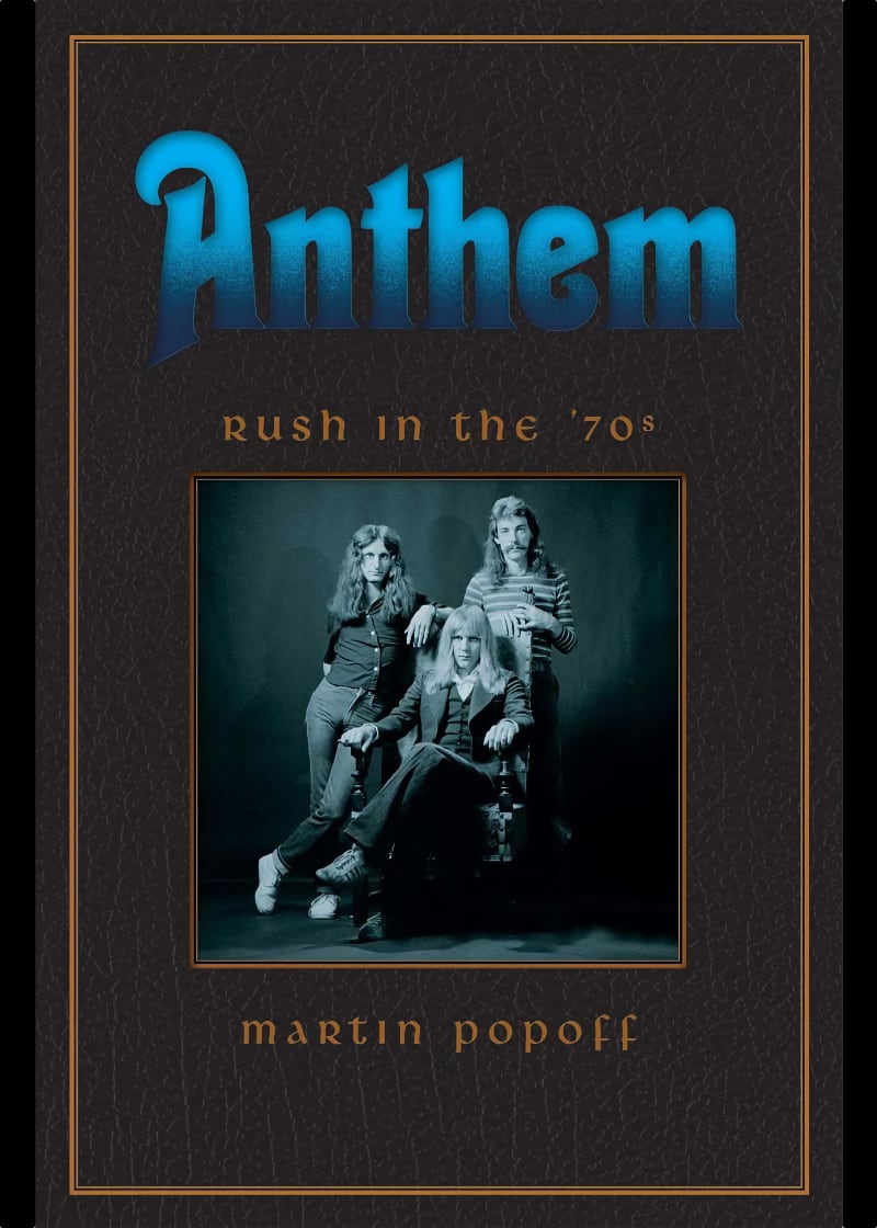 Anthem: Rush in the ‘70s