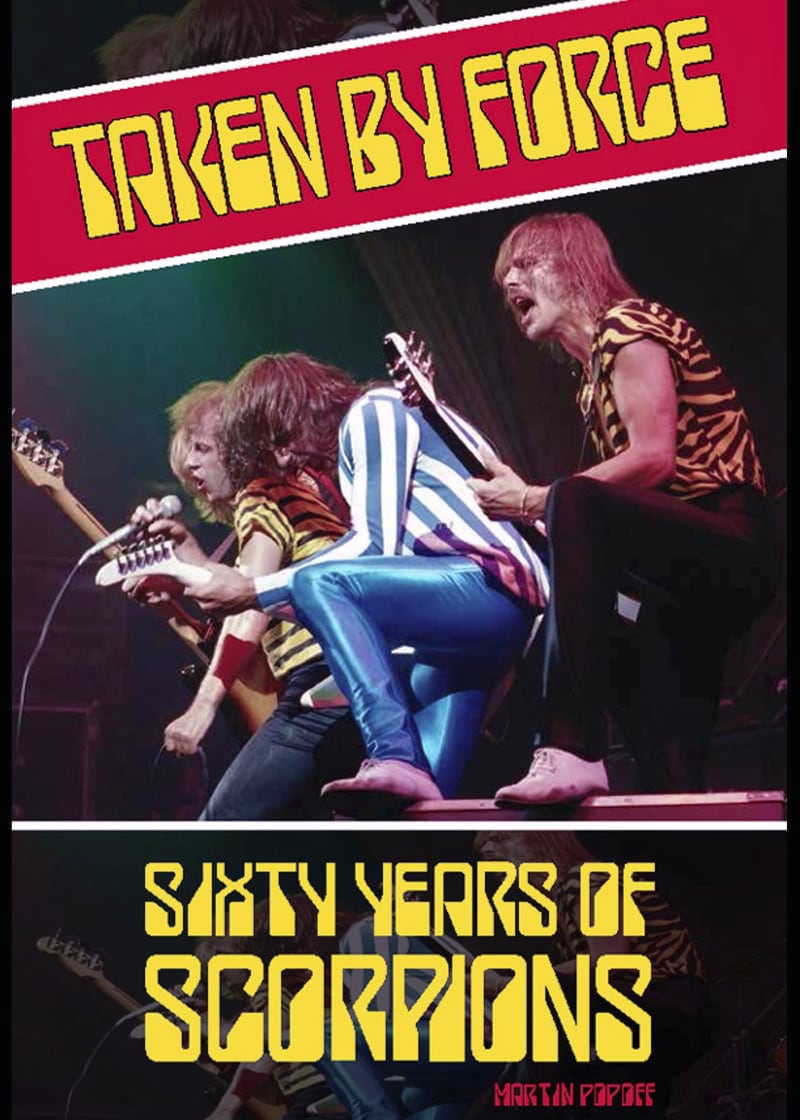 Taken by Force: Sixty Years of Scorpions